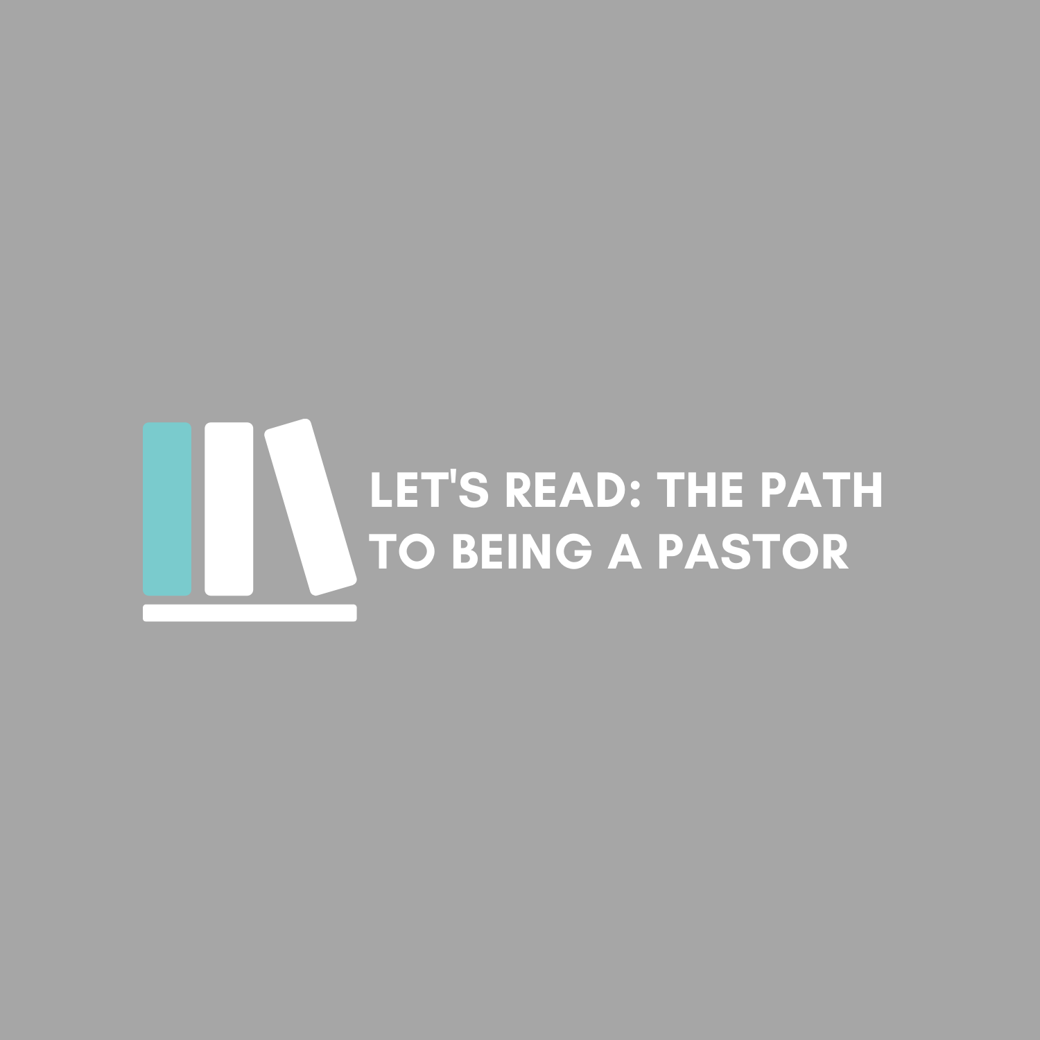 Image: lets-read-the-path-to-being-a-pastor